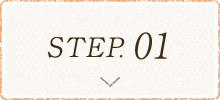 STEP.01